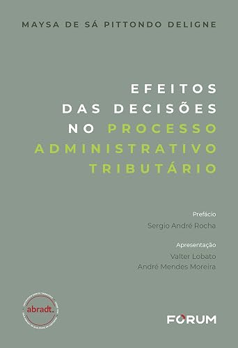 Efeitos das Decisões no Processo Administrativo Tributário