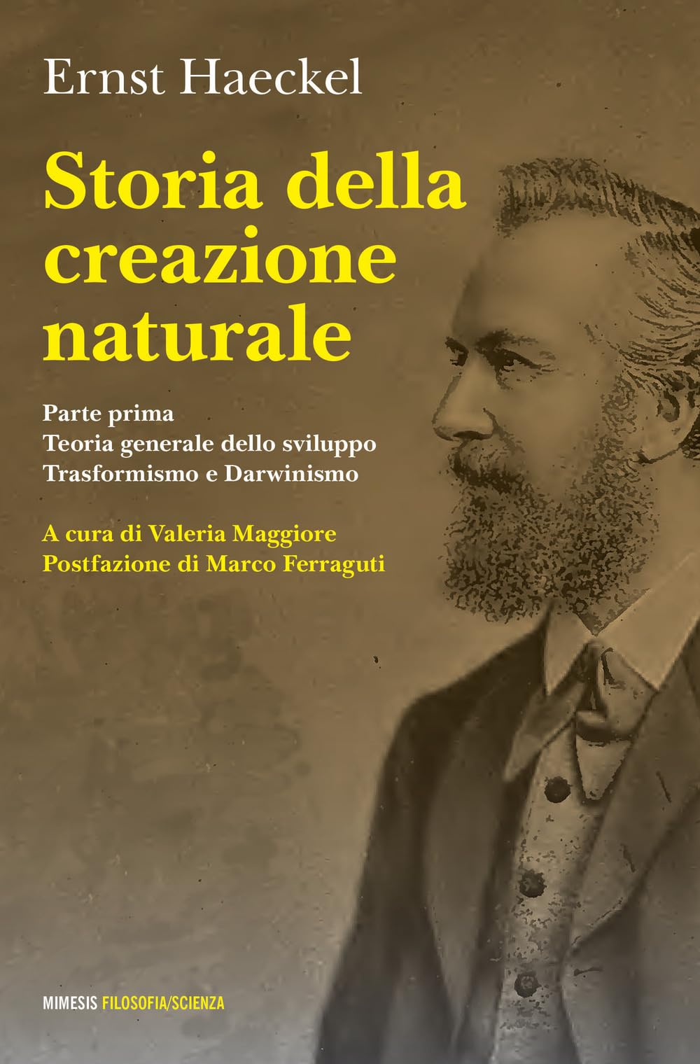 Storia Della Creazione Naturale. Conferenze Scientifico-Popolari Sulla Teoria Dell'evoluzione In Generale E Su Quella Di Darwin, Goethe E Lamarck In Particolare - 4