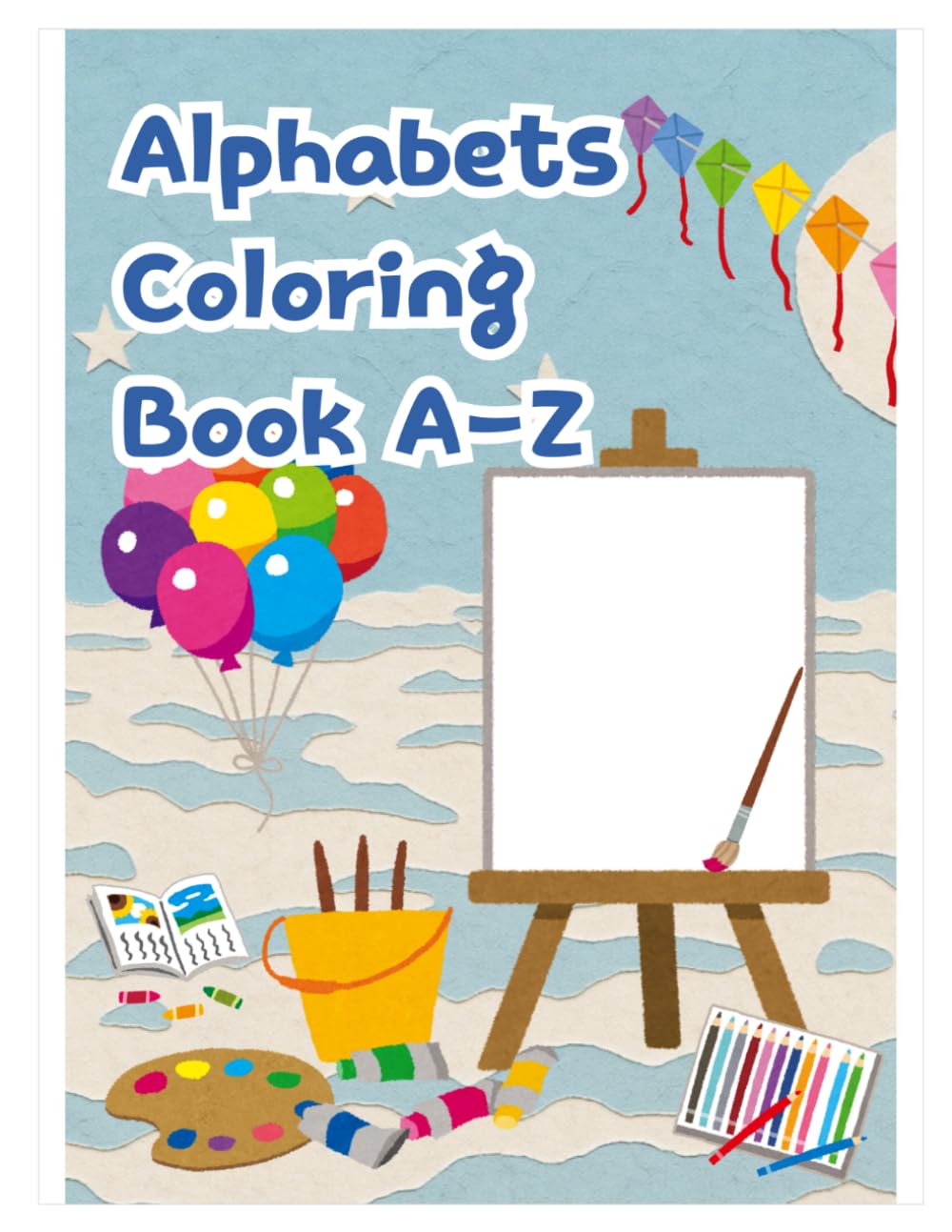 Alphabets Coloring book: ABC Fun Time: Learn & Color