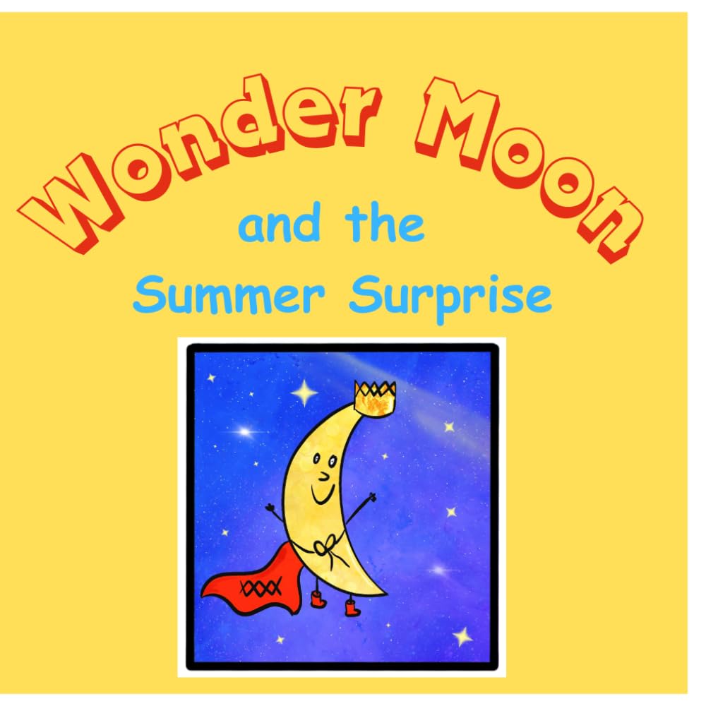 Wonder Moon and the Summer Surprise