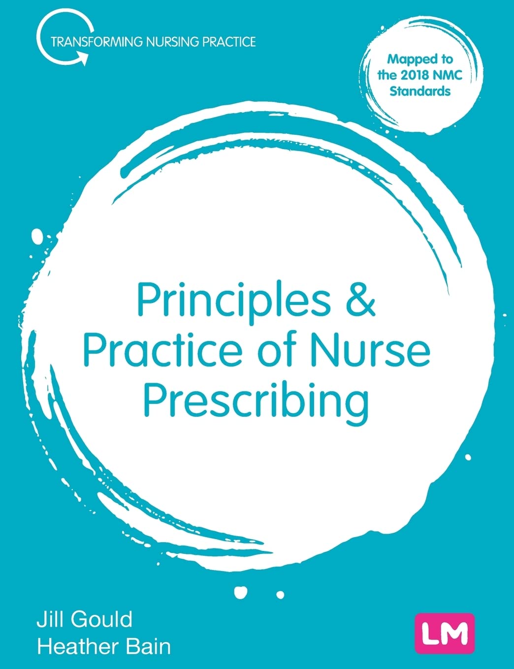 Principles and Practice of Nurse Prescribing by Jill Gould, H... - 9781526469908