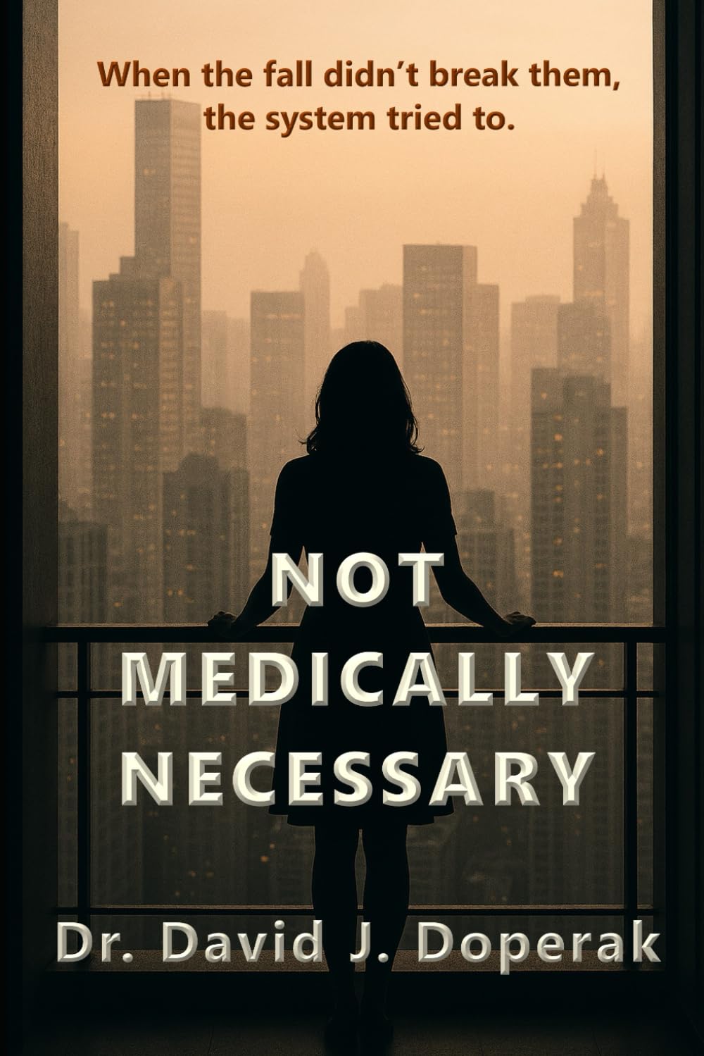 Not Medically Necessary: When the fall didn’t break them, the system tried to.