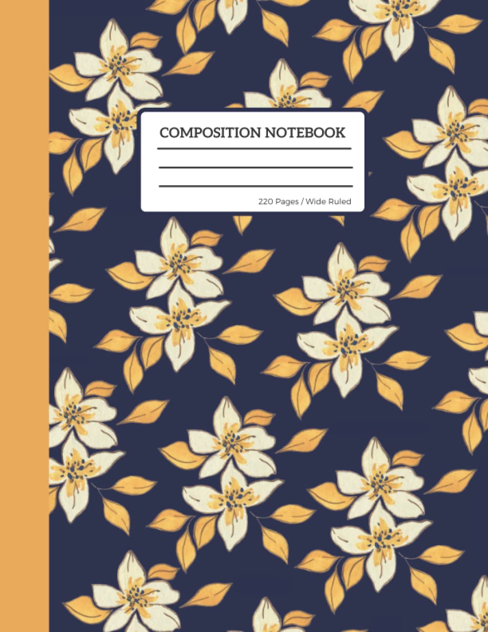 Composition Notebook School Supplies for College Students: Wide Ruled 220 Pages Floral Theme