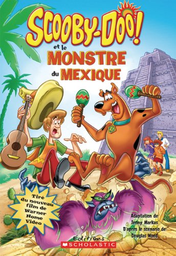 amazon-scooby-doo-et-le-monstre-du-mexique-9780439966764-markas