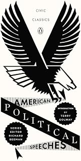 American Political Speeches (Penguin Civic Classics)