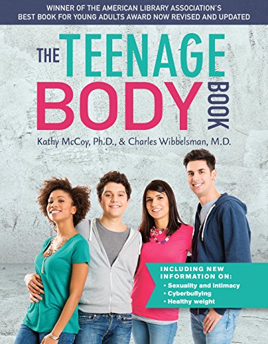 Télécharger The Teenage Body Book, Revised and Updated Edition (English Edition) Francais PDF