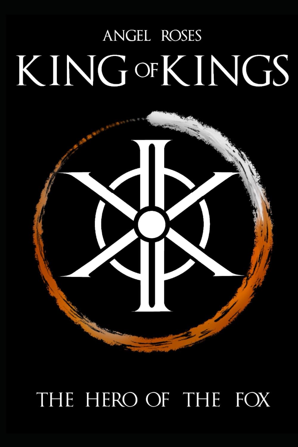 Amazon | KING OF KINGS: THE HERO OF THE FOX | ROSES, ANGEL | Epic