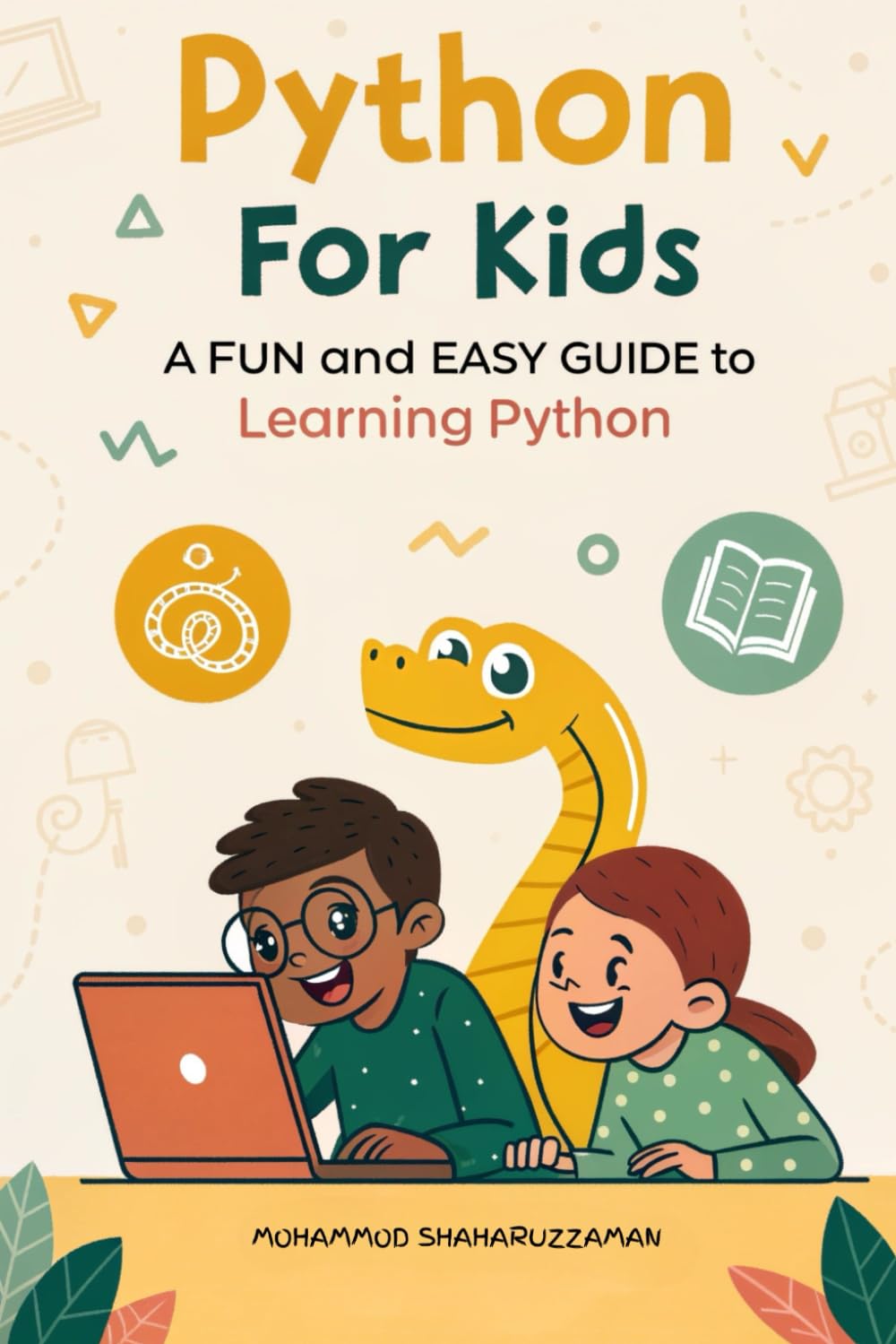 Python for Kids: A Fun and Easy Guide to Learning Python