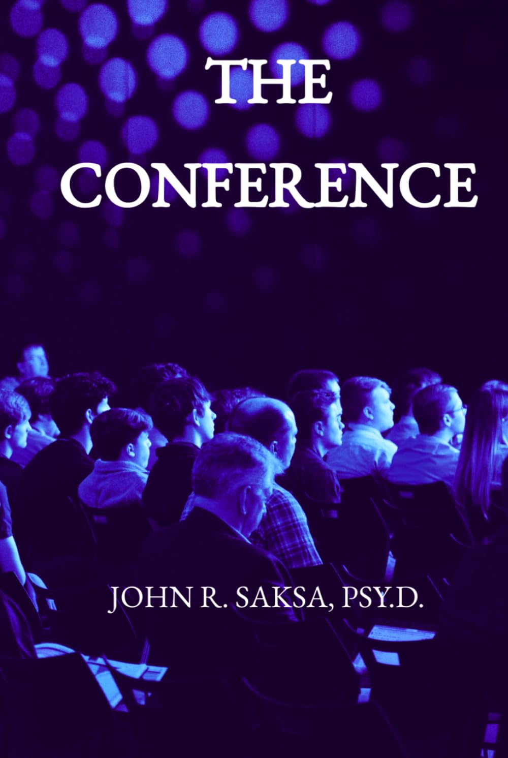 The Conference: Why People Do What They Do