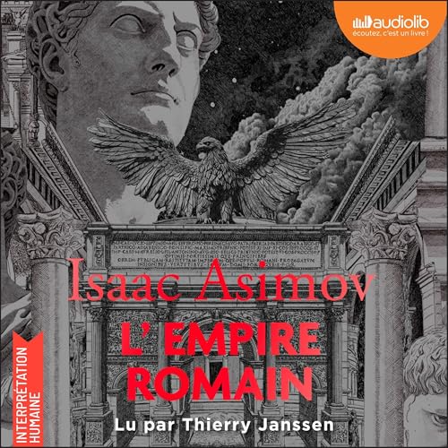 L'Empire romain Audiolibro Por Isaac Asimov, Christophe Jaquet arte de portada
