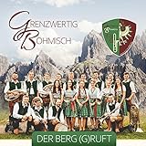 Der Berg (G)ruft; Blasmusik aus Tirol und Bayern