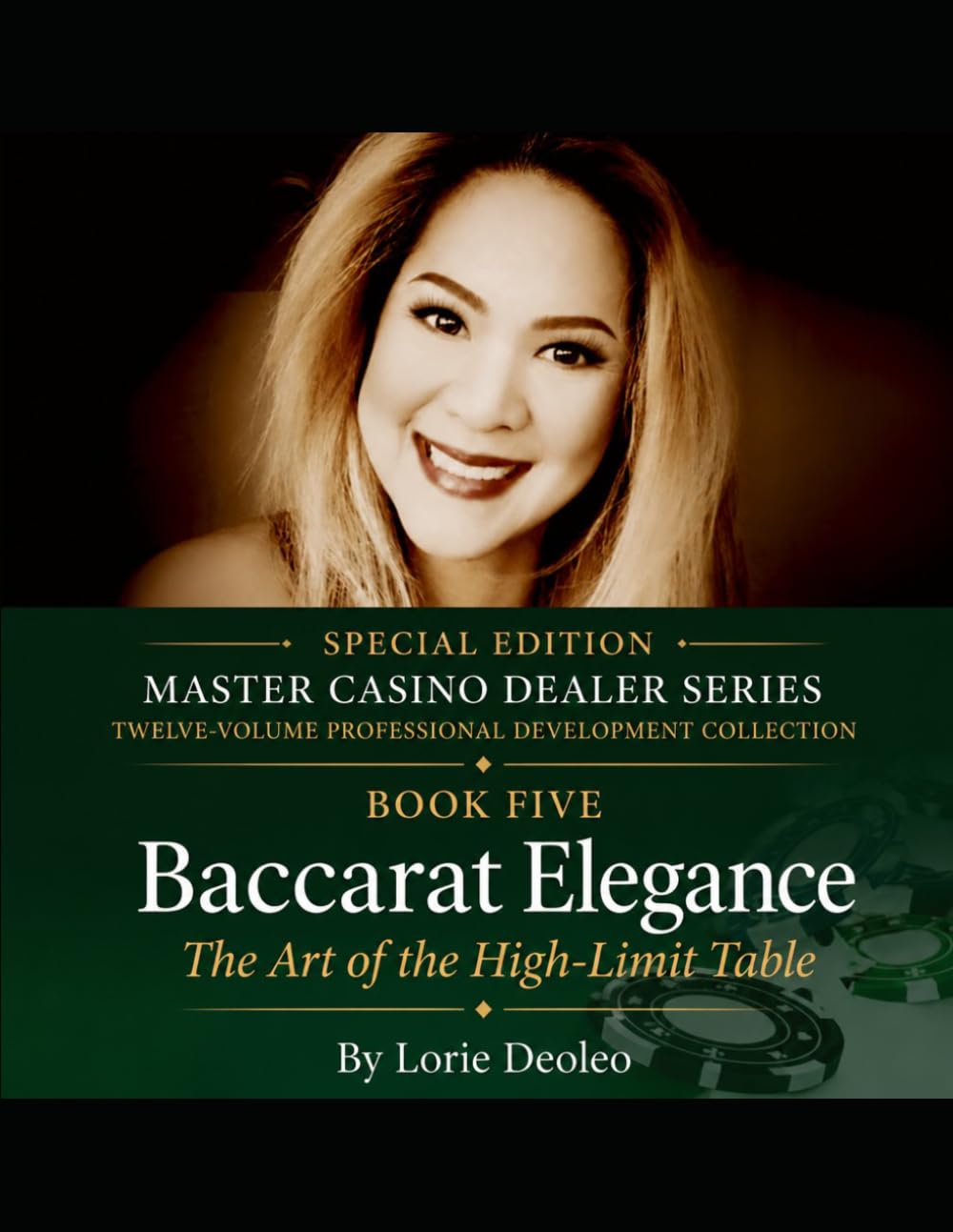 Baccarat Elegance: The Art of the High-Limit Table: 5 (The Art of Dealing: Becoming a Master Casino Dealer "Master Casino Dealer Series")