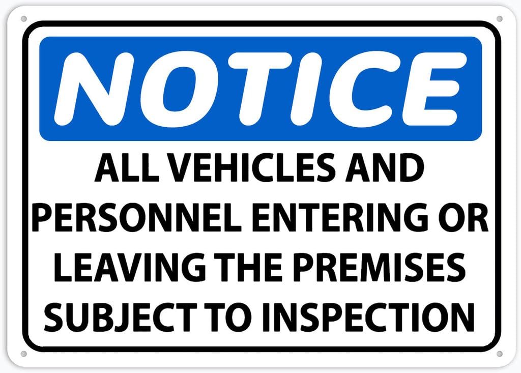 8"x12" Aluminum Metal Sign - Notice All Vehicles And Personnel Entering/Leaving Premises Subject To Inspection - For Garage, Parking, Yard