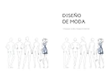 Diseño de Moda: 100 Figuras para principiantes (Fashion design) (Spanish Edition)