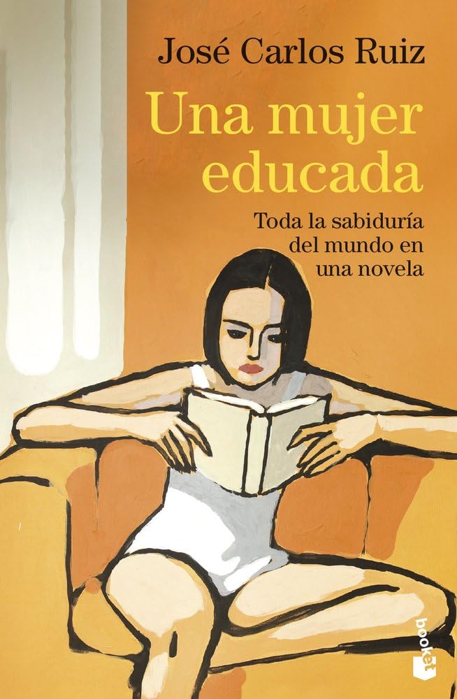 Una mujer educada: Toda la sabiduría del mundo en una novela