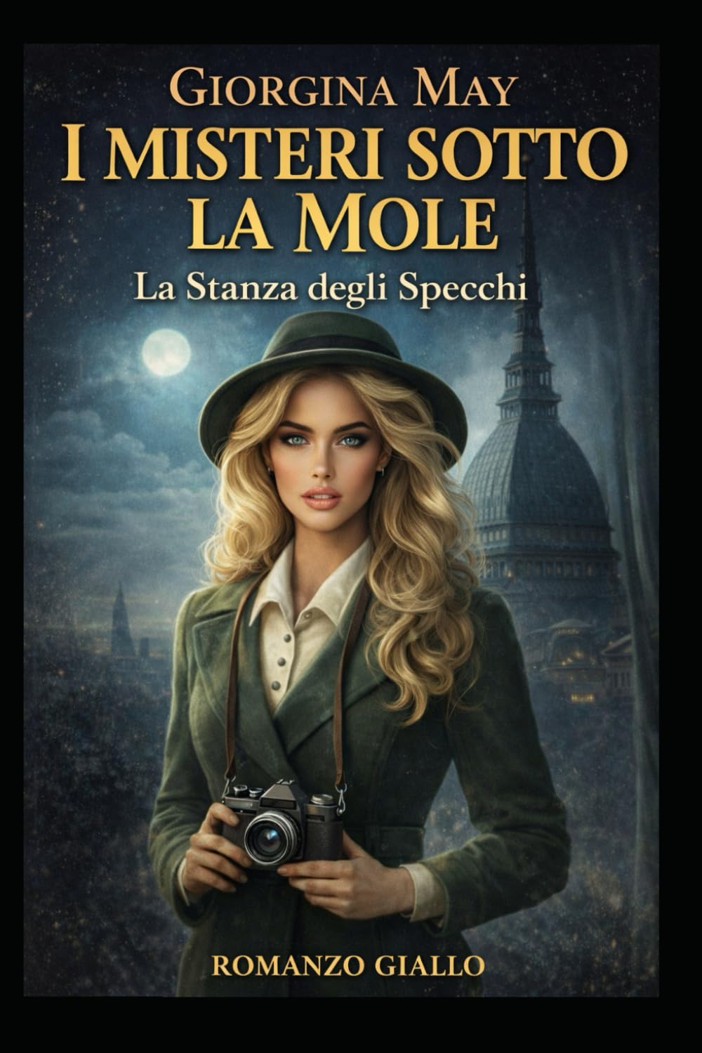 I Misteri sotto la Mole - La stanza degli specchi: Un'indagine dell' ispettore Leo Falco e Giorgina Belli