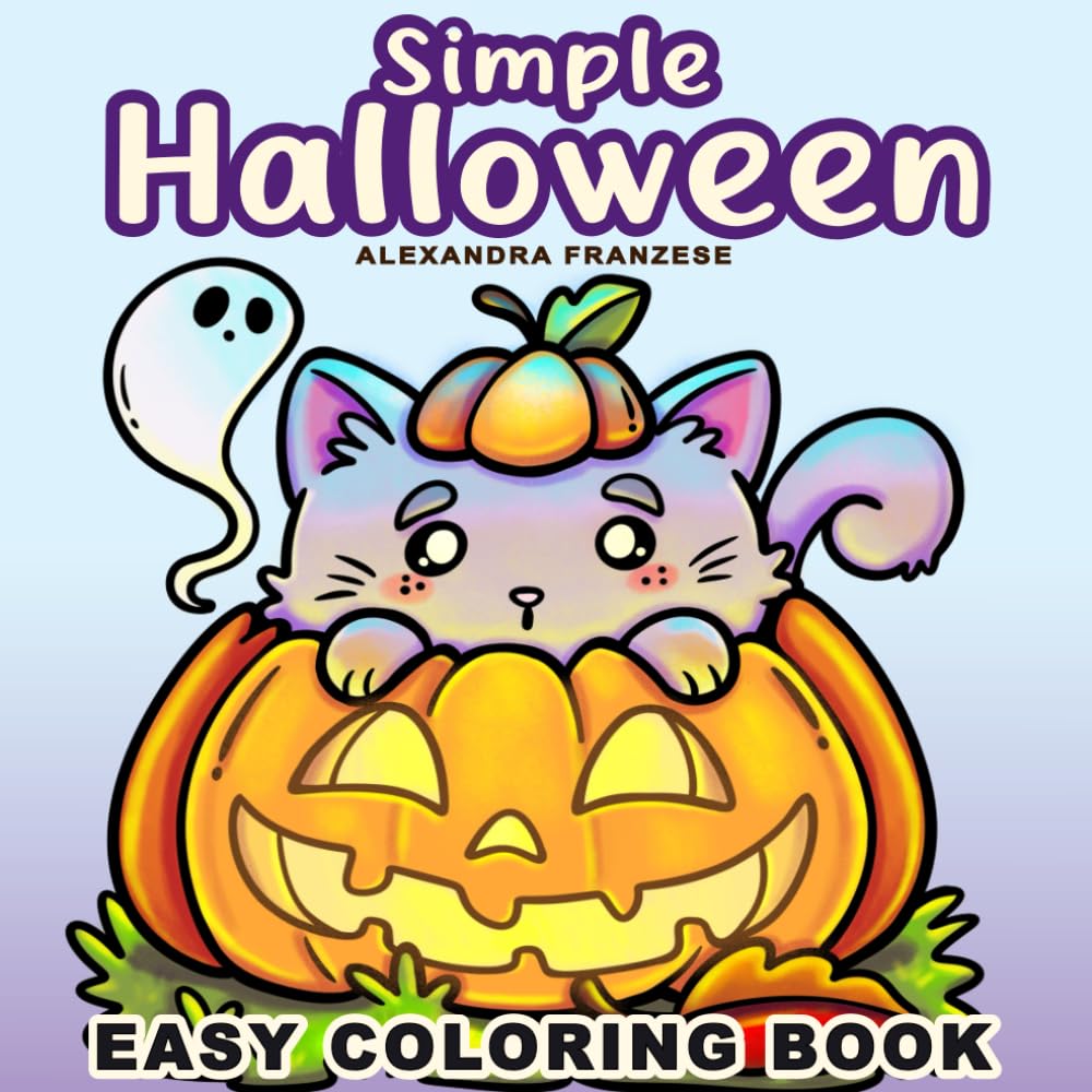Simple Halloween Coloring Book: Bold and Easy Spooky Images to Color, Seasonal Activity Pages, Cozy Fall Vibes for Relaxation and Stress Relief (Easy Coloring Books)