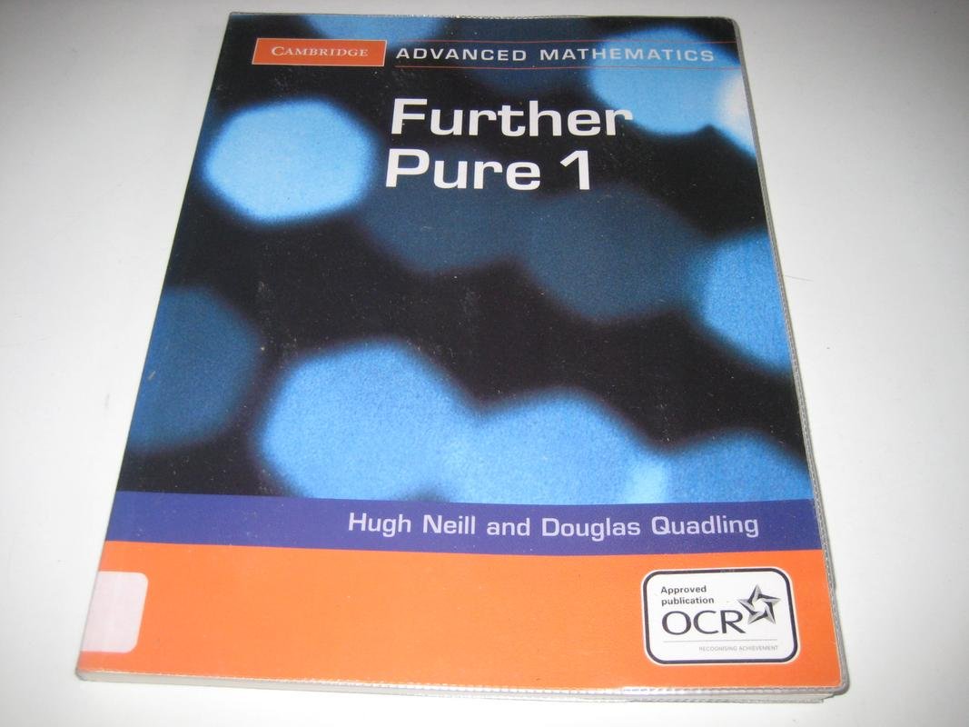 Further Pure 1 For Ocr Cambridge Advanced Level Mathematics Ocr ...