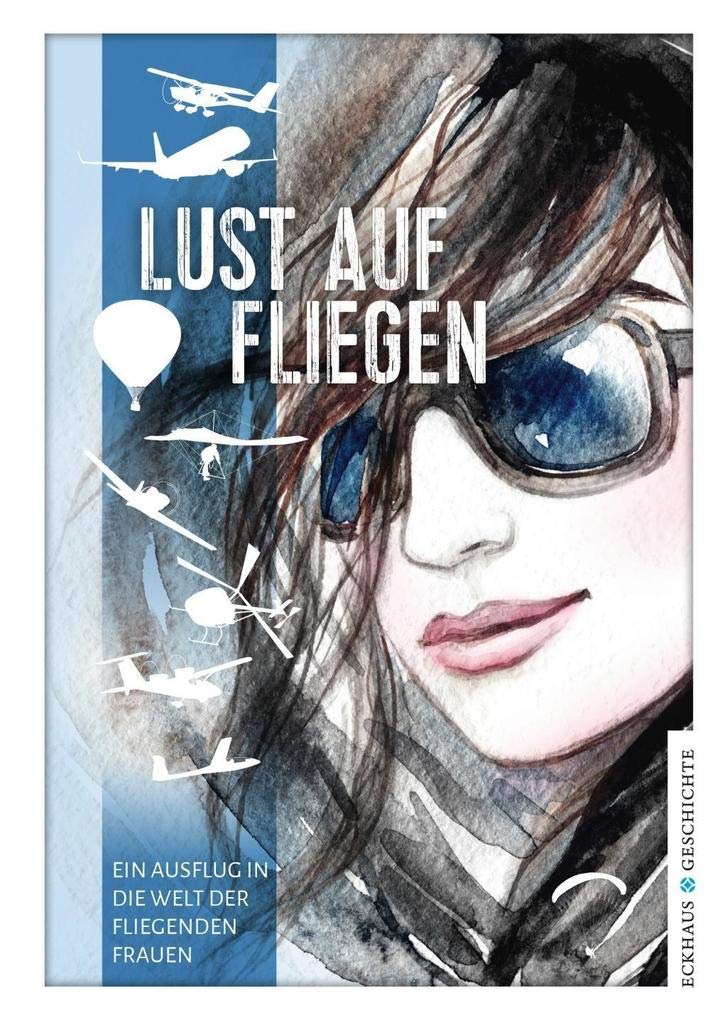 Lust auf Fliegen (Eckhaus Geschichte)