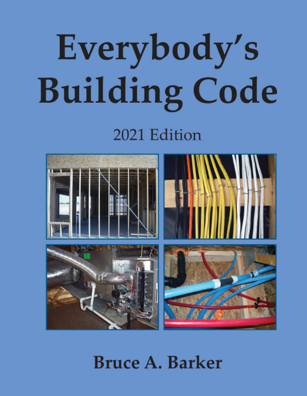 Everybody's Building Code 2021 Edition
