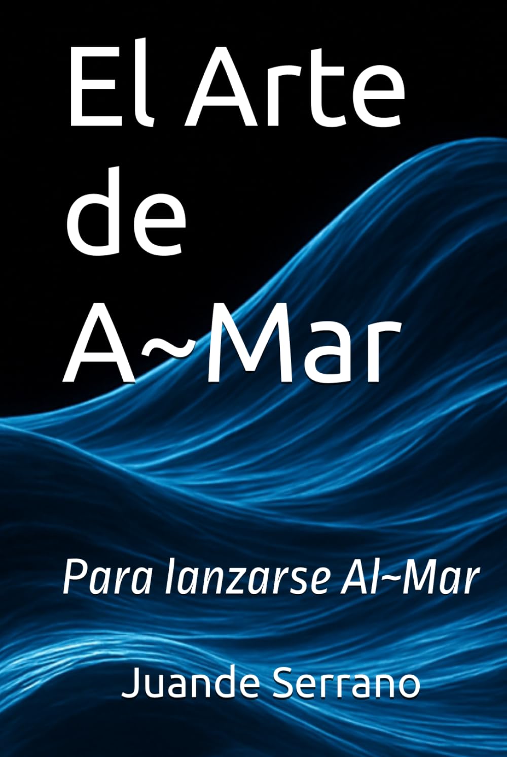 El Arte de A-Mar: Transformar tus heridas emocionales y amar desde la consciencia