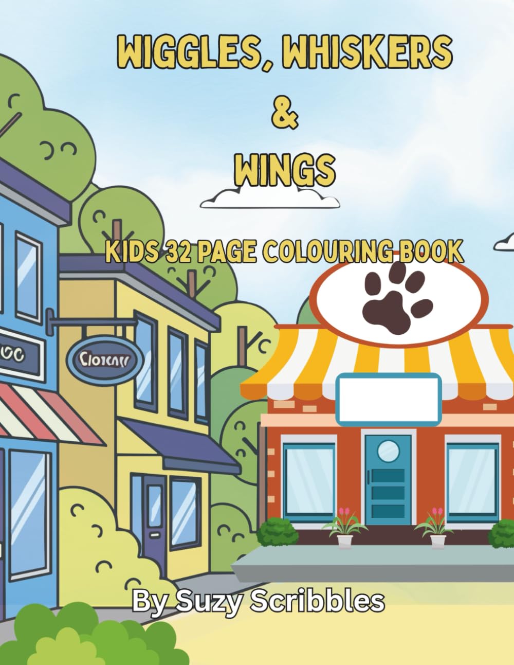 Wiggles, Whiskers & Wings: Kids Colouring Book