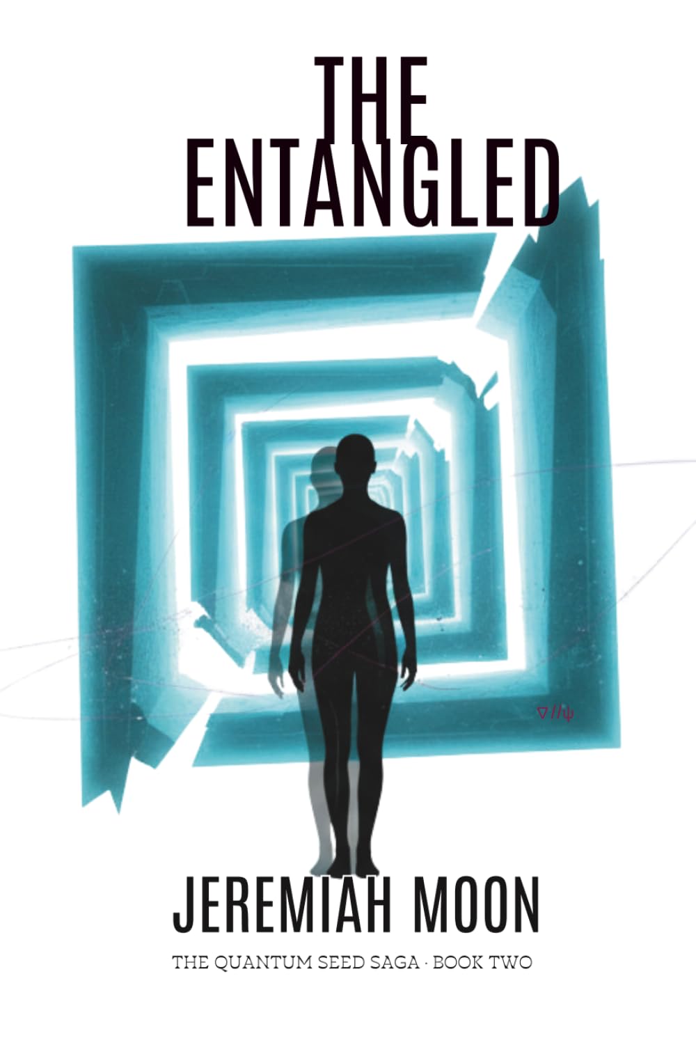 The Entangled (The Quantum Seed Saga)