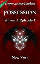Possession Saison 5 Episode 1 New York (French Edition)