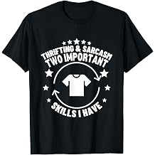 Thrifting and Sarcasm Funny Thrift Shop T-Shirt
