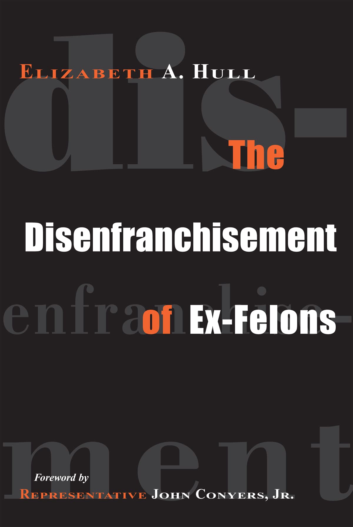 Buy The Disenfranchisement of Ex-felons โ BookShops.in