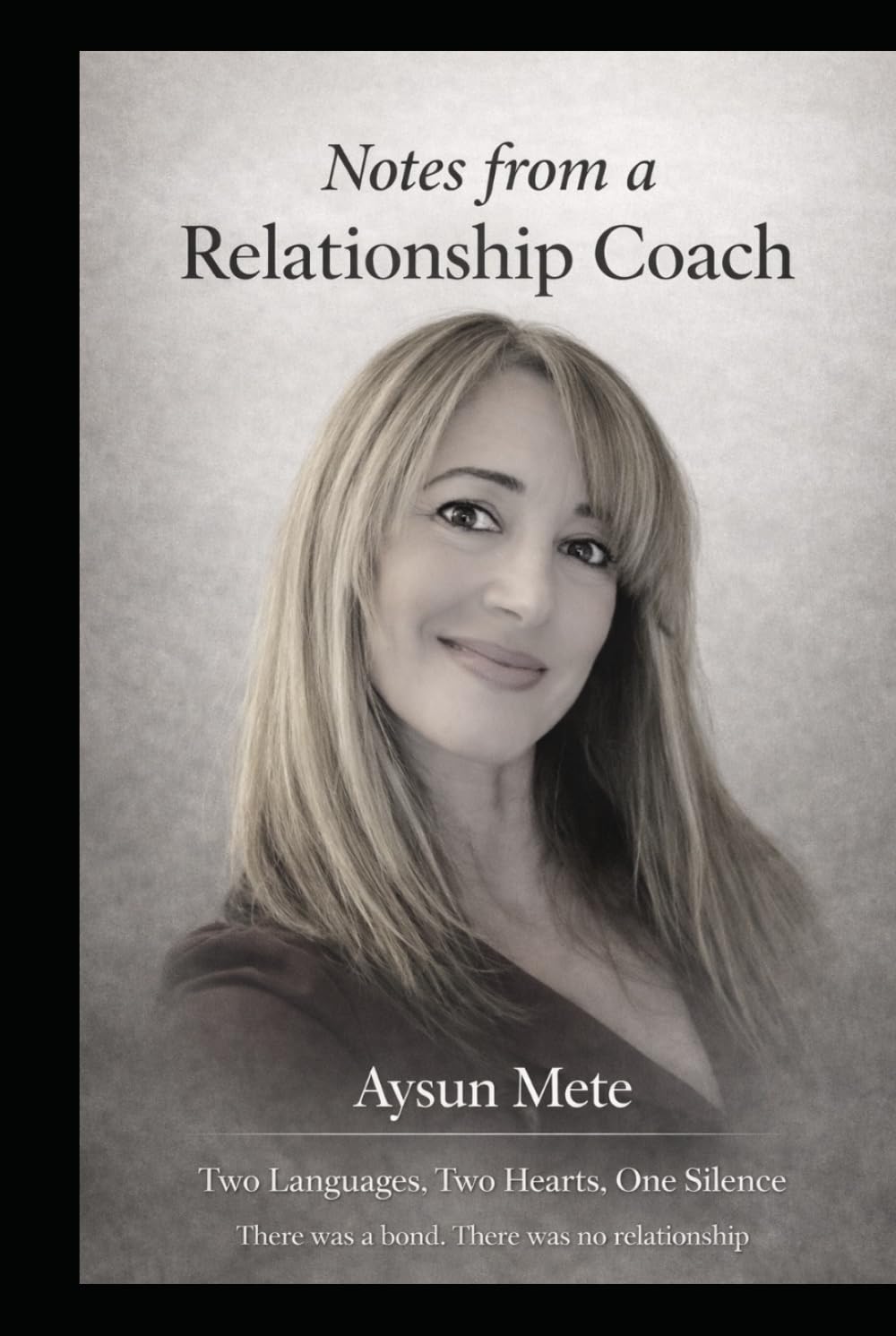 Notes from a Relationship Coach: Two Languages, Two Hearts, One Silence