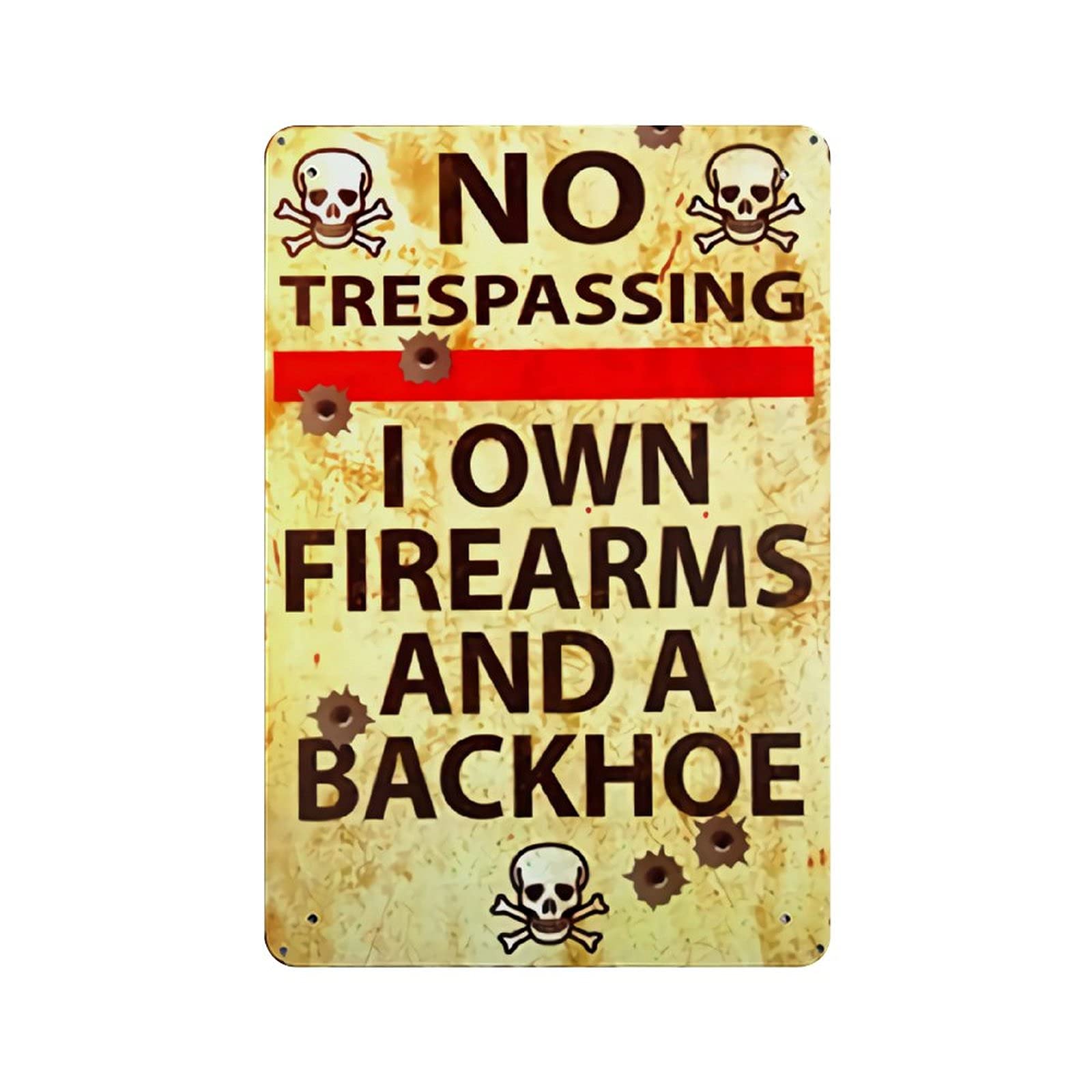 KEYGAMER No Trespassing I Own Firearms And A Backhoe Metal Tin Sign, Vintage Plaque Poster Garage Bar Home Wall Decor 8 X 12 Inches — image 1