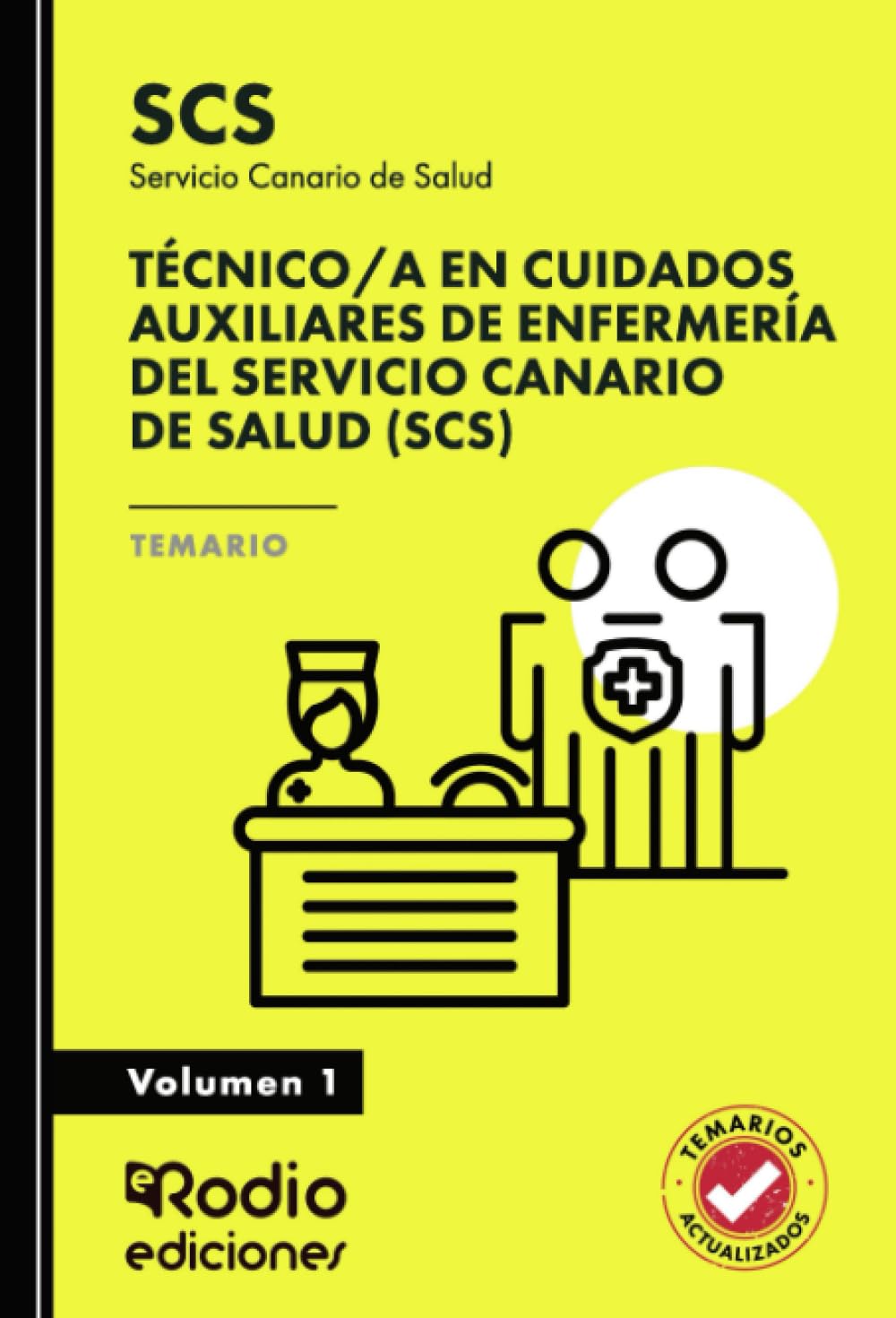 Técnico/a en Cuidados Auxiliares de Enfermería del Servicio Canario de Salud (SCS). Temario. Volumen 1
