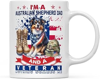 Personalized Custom Name I'm a Australian Shepherd Dad and a Veteran, Nothing Scares me Happy Father's Day White Mug Aussie Dog Lover Gifts Idea Coffee Tea Cup - 006