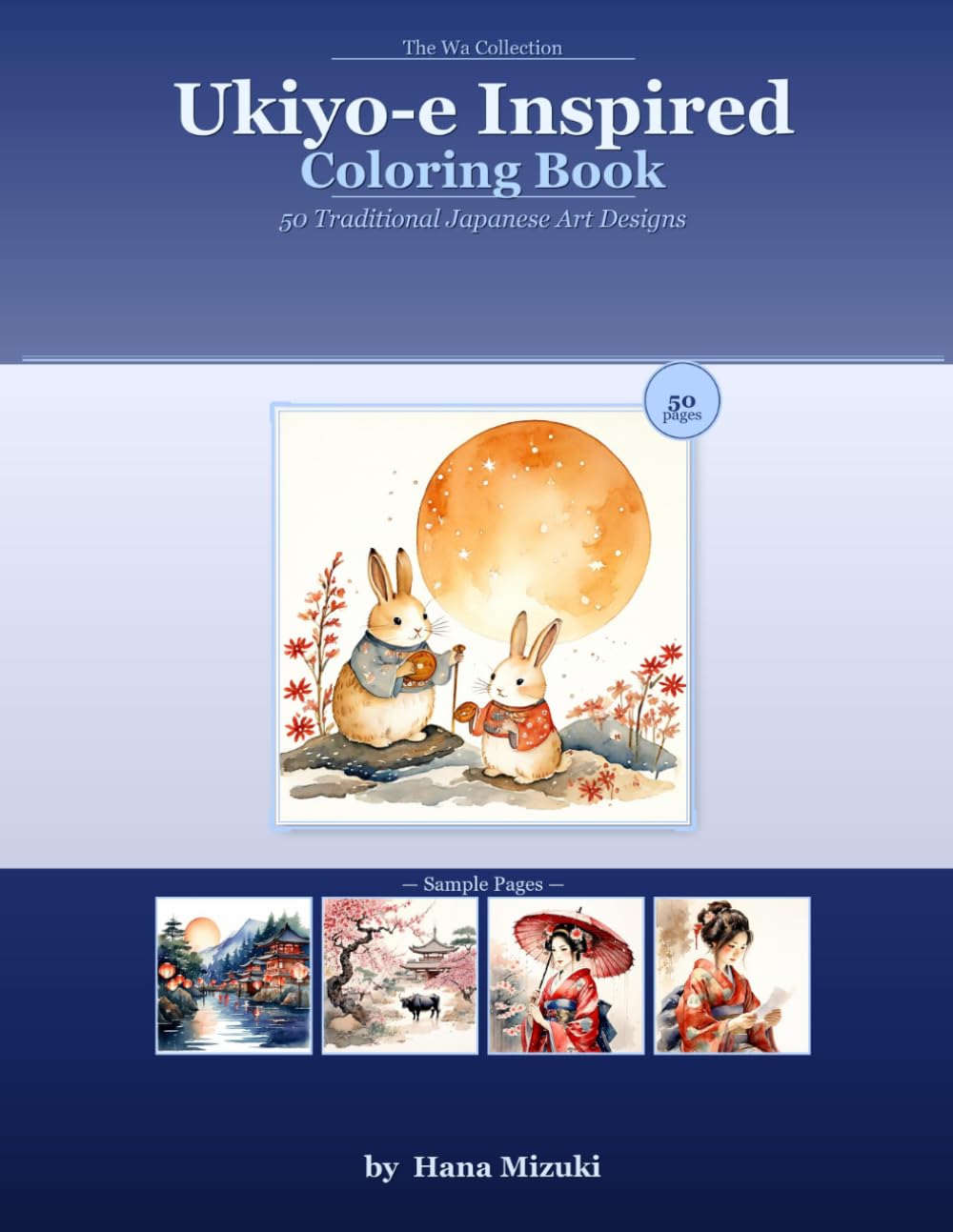 Ukiyo-e Inspired Coloring Book (Discover the Art and Soul of Japan — One Page at a Time)
