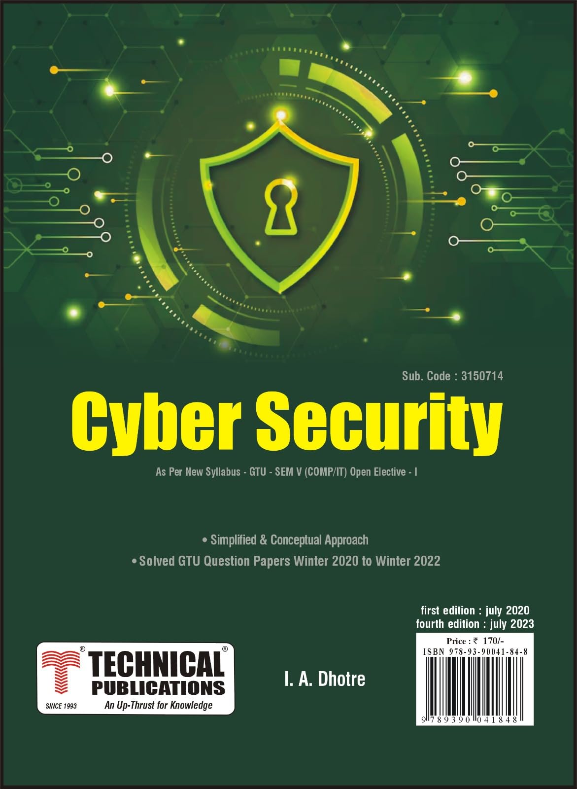 Cyber Security for GTU 18 Course (V - Comp. /IT/Open Elec.-I - 3150714) Paperback
