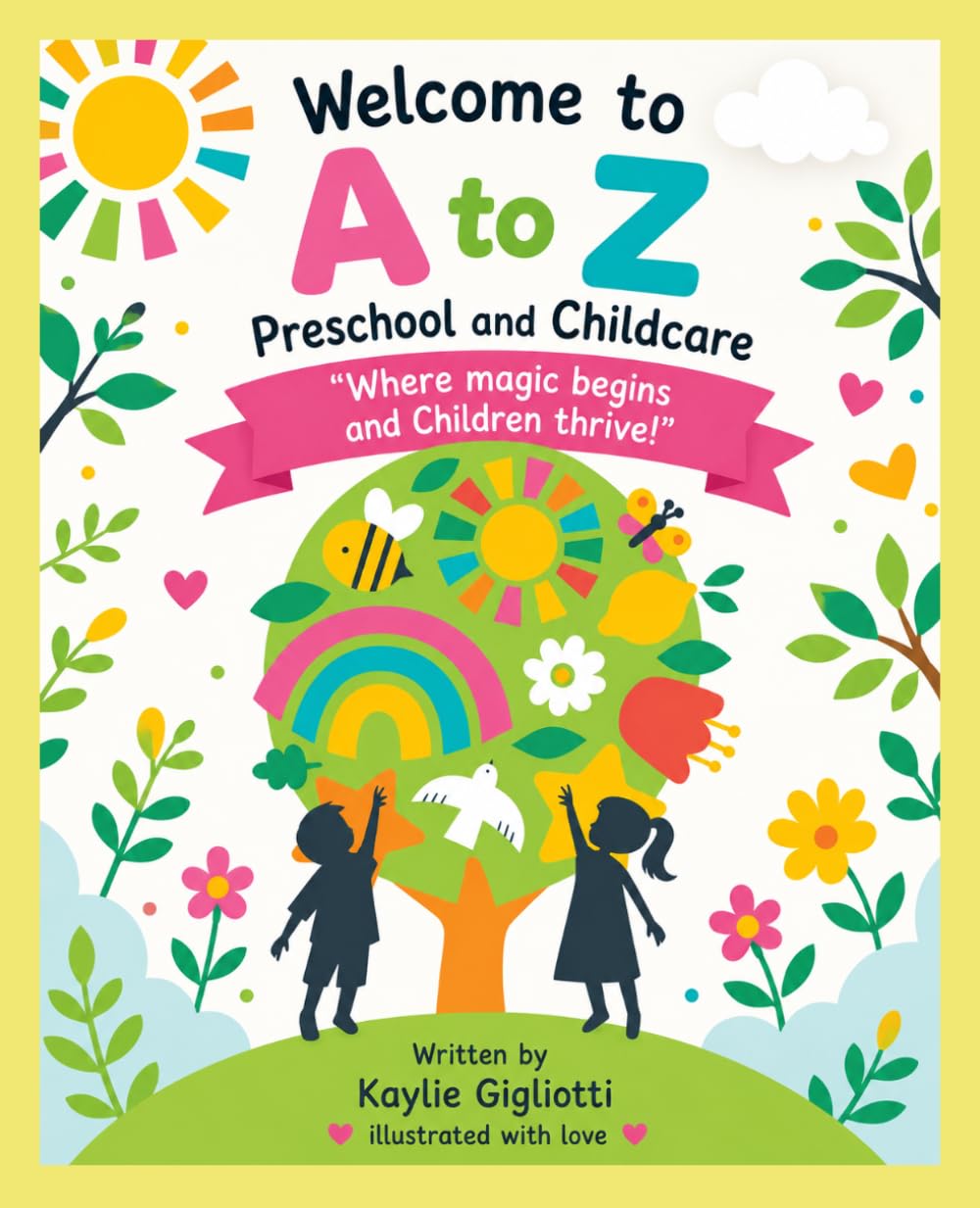 Welcome to A to Z: Where magic begins and Chrildren Thrive