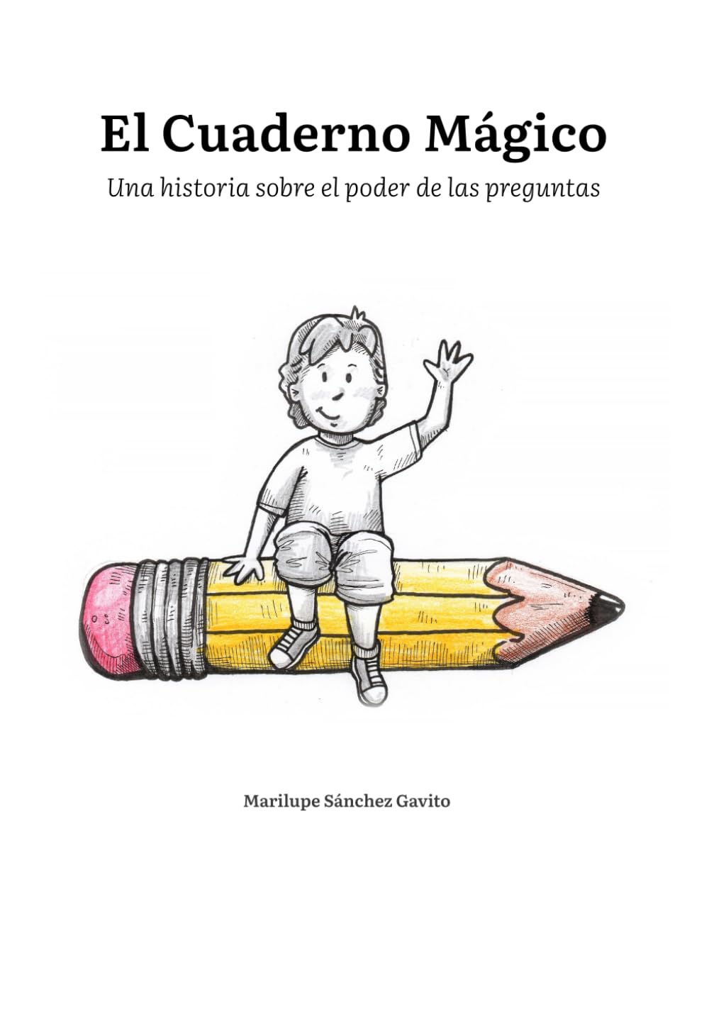 El cuaderno Mágico: Una historia sobre el poder de las preguntas