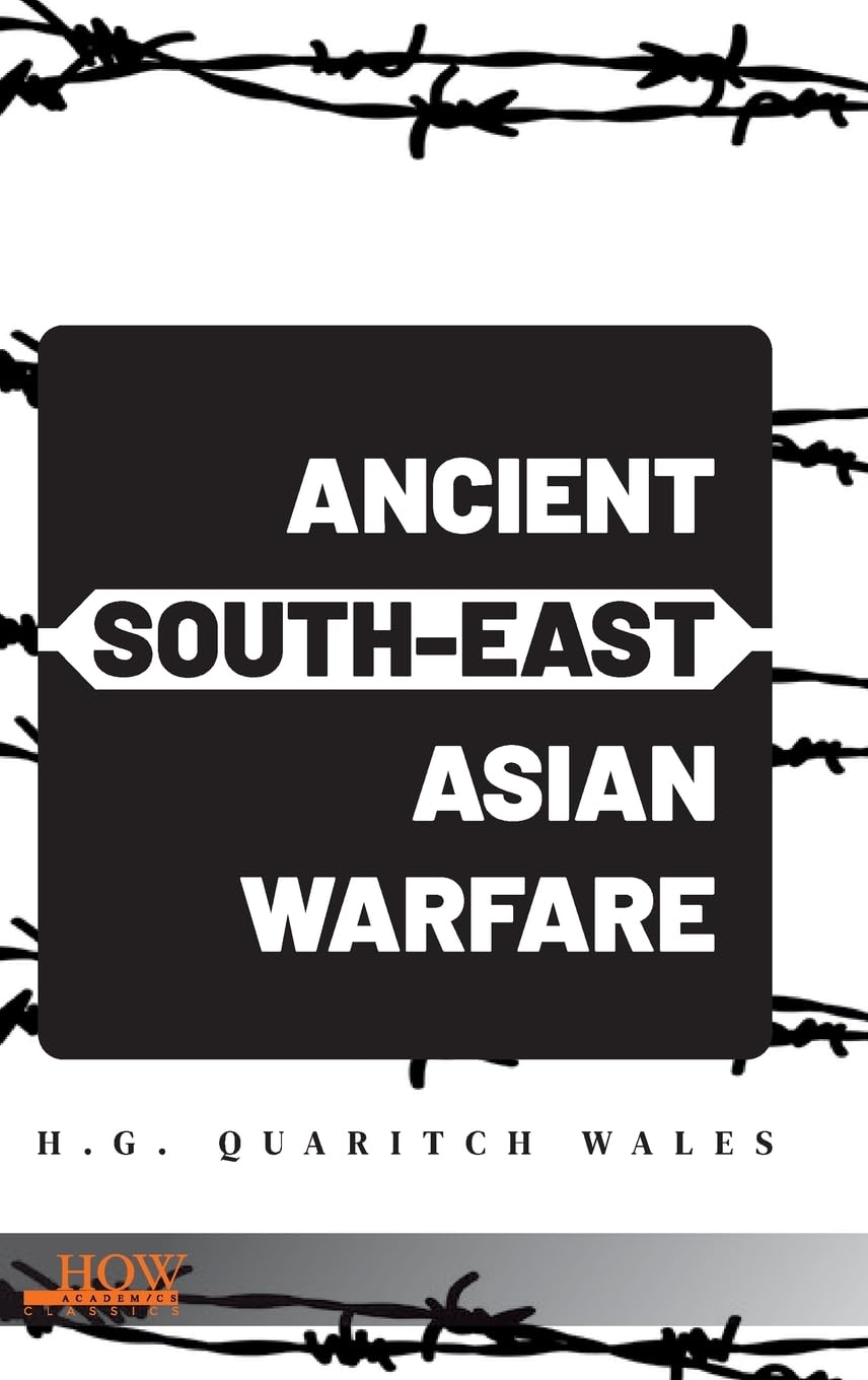 Guerre ancienne en Asie du Sud-Est tactiques et conflits