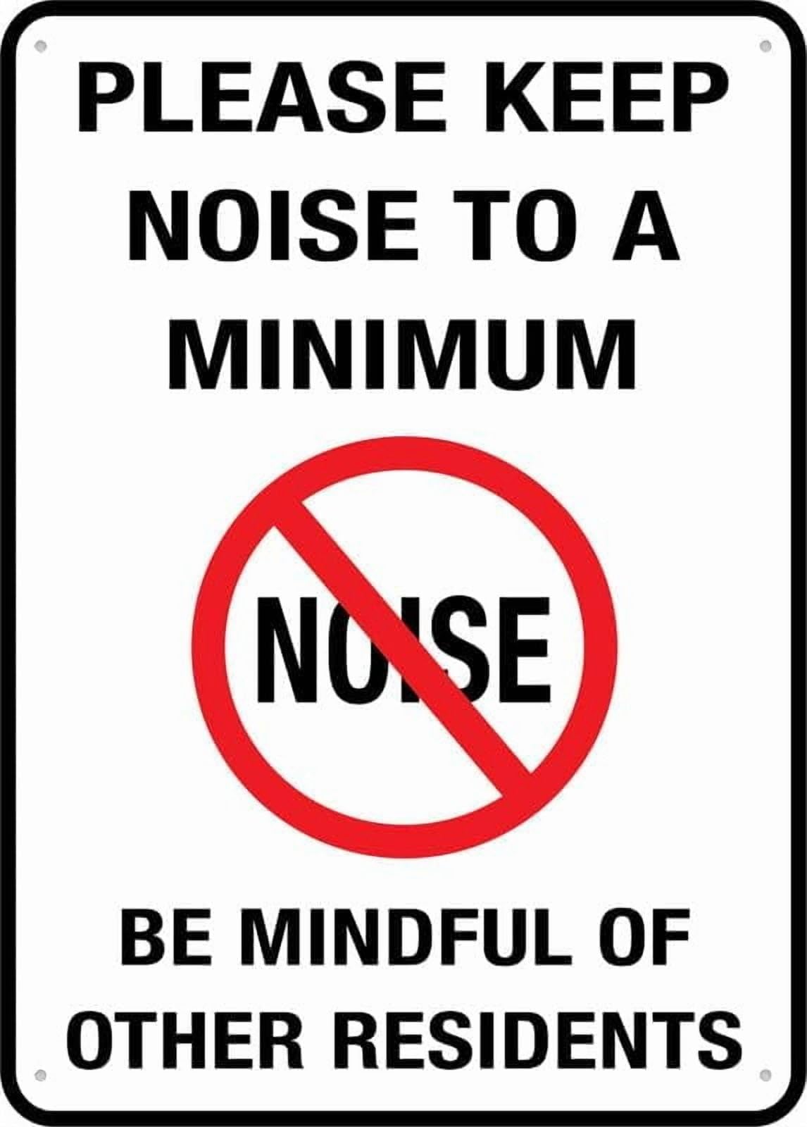 (2-Pack) Metal Tin Sign Please Keep Noise To A Minimum Be Mindful Of Other Residents Sign 8X12 Inch Rust Free Easy To Read & Sturdy Keep Out Outdoor Signs For Home Farm Yard