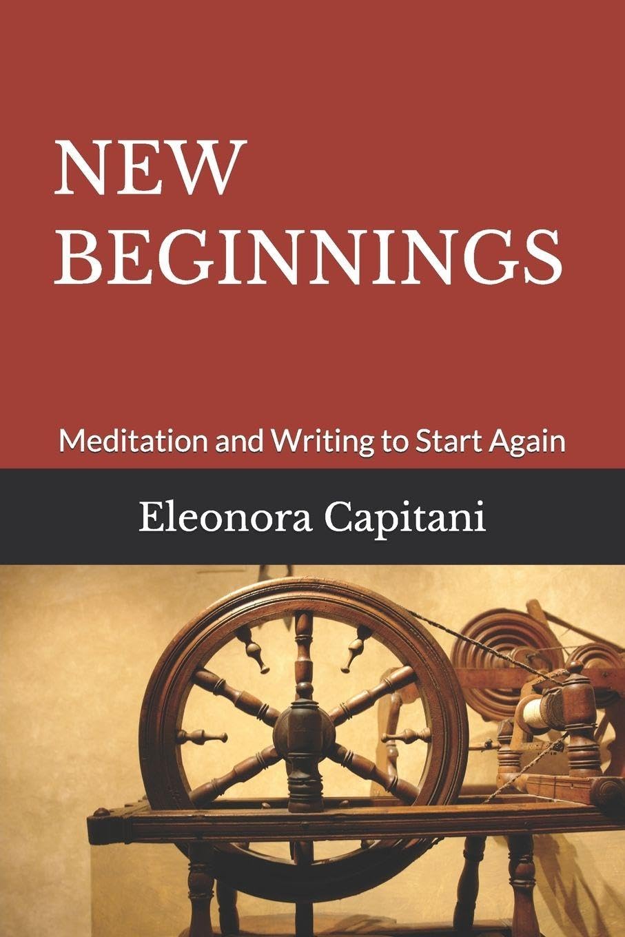 NEW BEGINNINGS: Meditation and Writing to Start Again