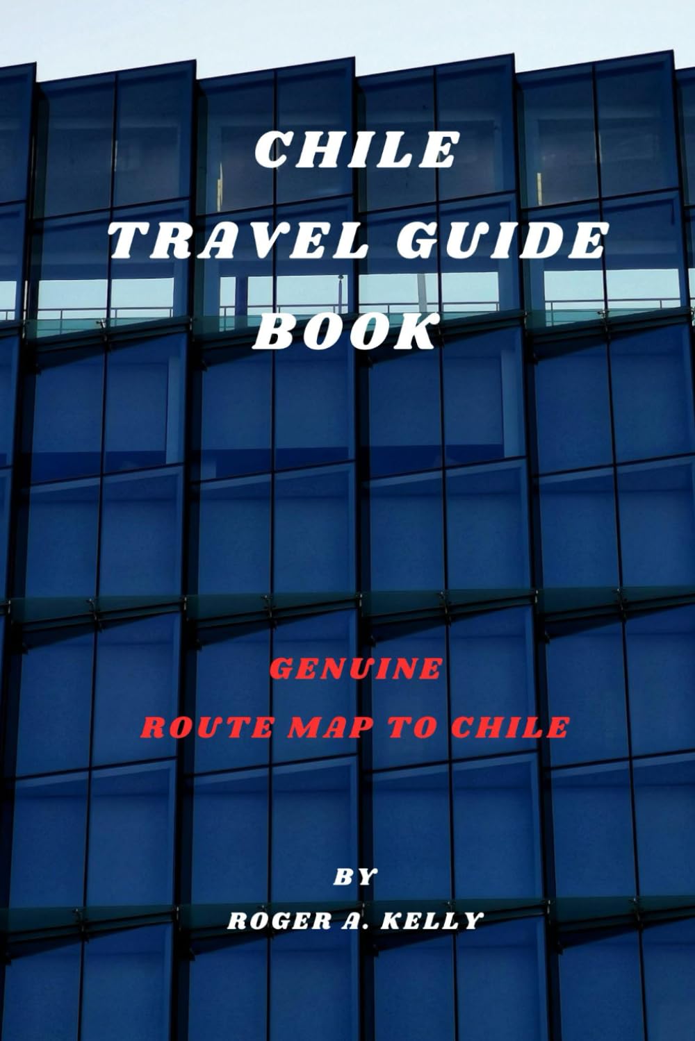 Chile travel guide