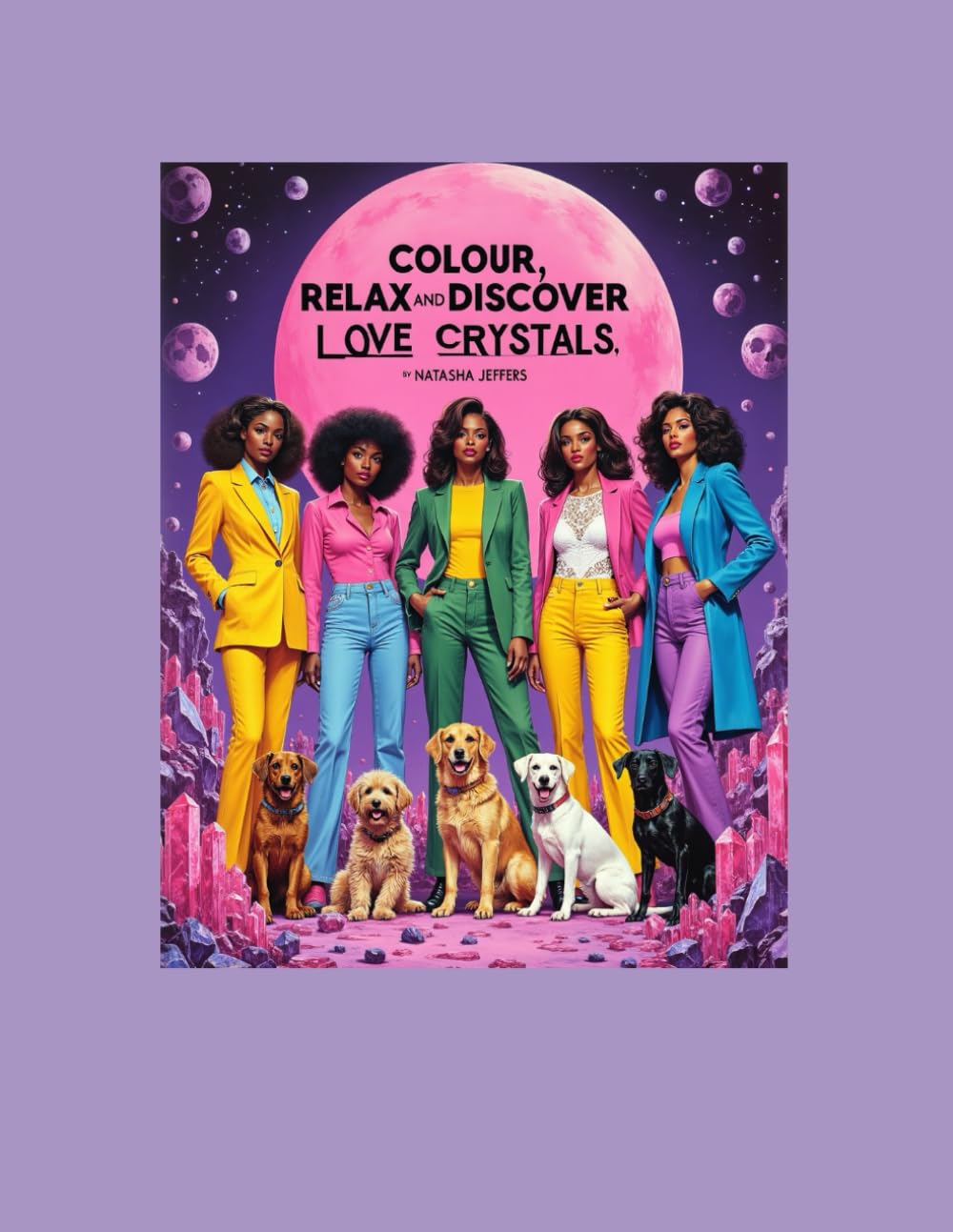 Colour, Relax & Discover: Love Crystals Colouring Book