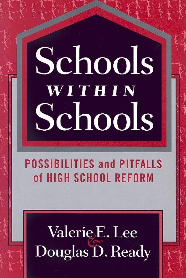 Buy Schools Within Schools: Possibilities and Pitfalls of High School Reform (The Series on School Reform) — BookShops.in
