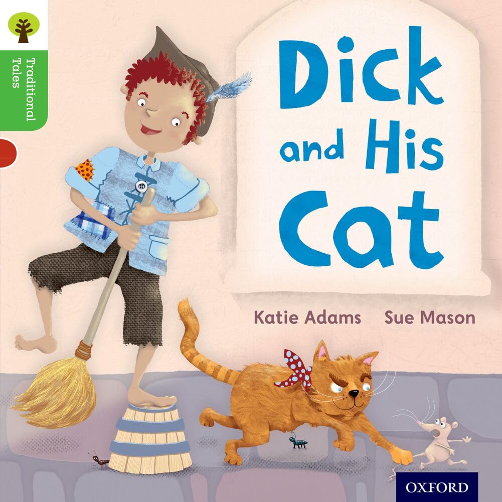 Oxford Reading Tree Traditional Tales: Level 2: Dick and His Cat