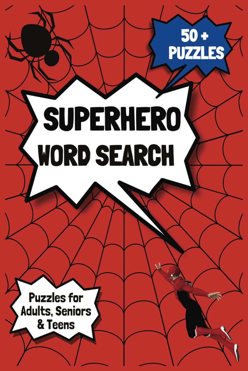 Superhero Word Search Puzzle Book: Word Searches with Easy to Read Print about Superhero's, Villains, Super Powers and More (6 x 9 Inches, 110 pages) 50+ Puzzles... Gift for Holidays and Free Times