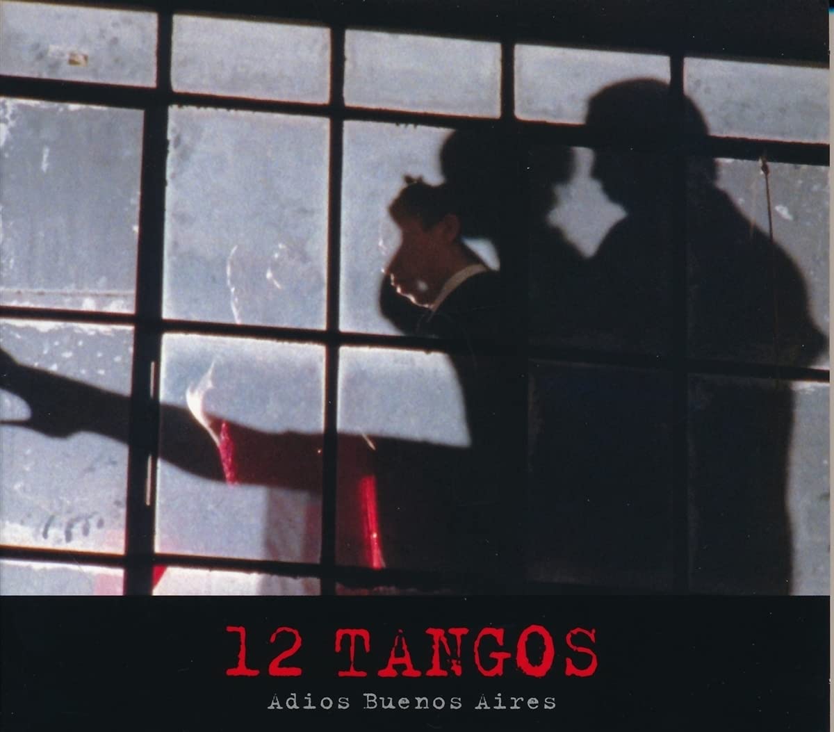 12 Tangos - Adios Buenos Aires (Original Soundtrack)