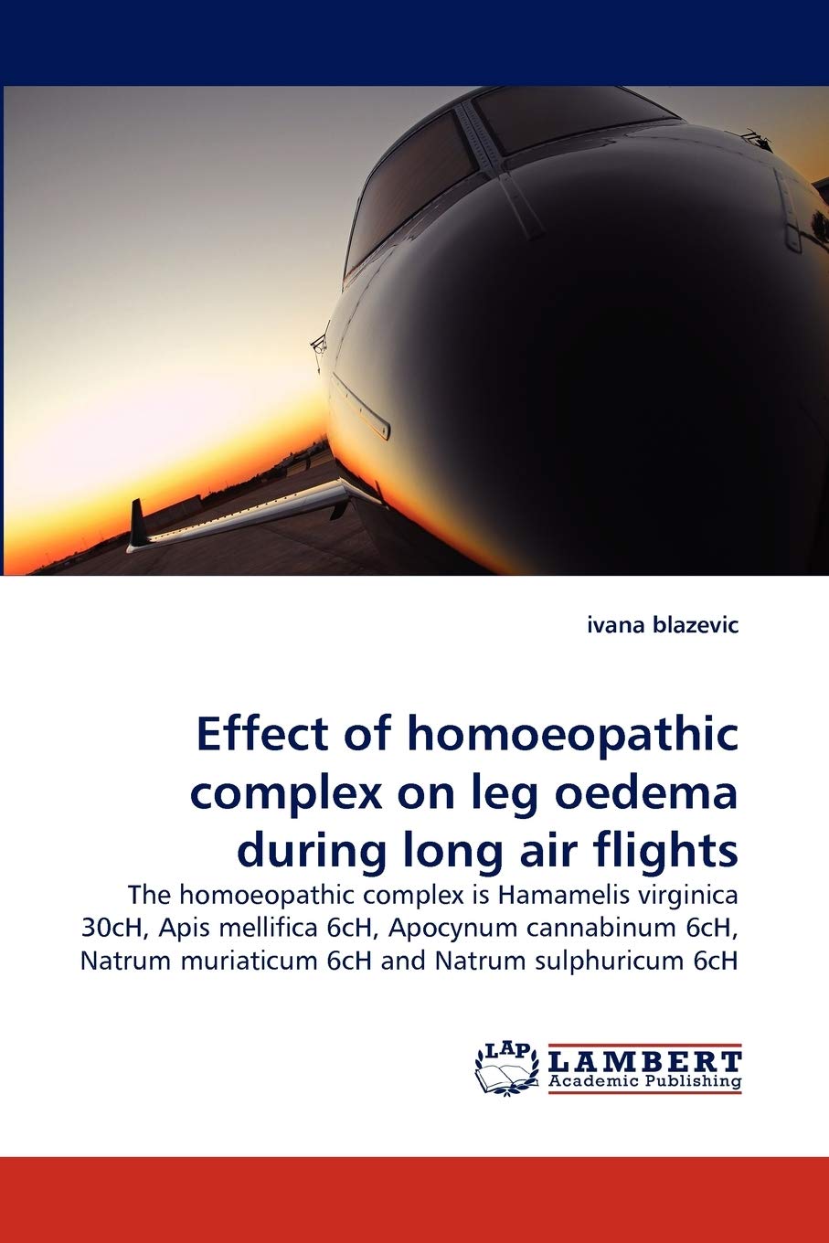 Effect of homoeopathic complex on leg oedema during long air flights: The homoeopathic complex is Hamamelis virginica 30cH, Apis mellifica 6cH, ... muriaticum 6cH and Natrum sulphuricum 6cH