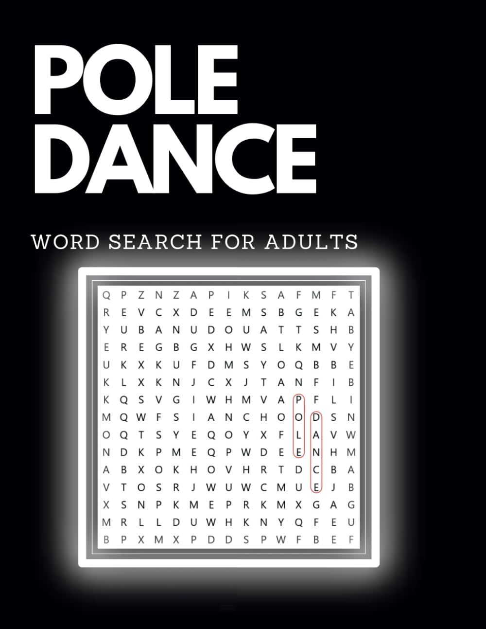 Pole Dance Word Search For Adults: More Than 300 Words To Find: Relaxing Puzzle Book: Great Gift For Pole Dancer