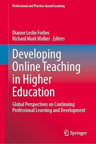 Developing Online Teaching in Higher Education: Global Perspectives on Continuing Professional Leaing and Development: 29 (Professional and Practice-based Leaing, 29)-Wow! eBook